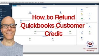 How to Refund Quickbooks Customer Credit [upl. by Carolyn]