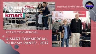 Controversial Kmart quotShip My Pantsquot Commercial from 2013 [upl. by Niamrahc]