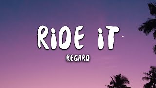 Regard  Ride It Lyrics [upl. by Seen]