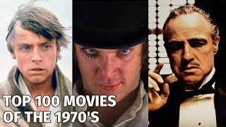 TOP 100 MOVIES OF THE 1970s  Decade in Review [upl. by Okimuk]