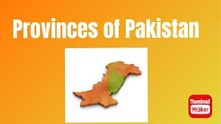 Provinces of Pakistan [upl. by Jeniffer]