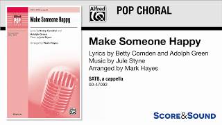 Make Someone Happy arr Mark Hayes – Score amp Sound [upl. by Nylavad143]