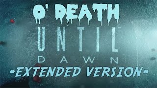 Until Dawn Theme Song O Death Extended [upl. by Yemane]