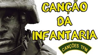 CANÇÃO DA INFANTARIA LEGENDADO  CANÇÕES DE TFM [upl. by Annad]