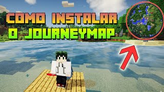 COMO INSTALAR JOURNEYMAP NO MINECRAFT E NO PIXELMON  MiniMapa [upl. by Elakram]