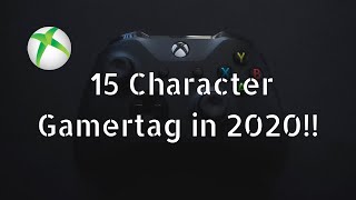 How To Get A 15 Character Xbox Gamertag In 2020 [upl. by Enerod]