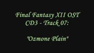 FFXII Soundtrack 307  quotOzmone Plainquot [upl. by Yuille]