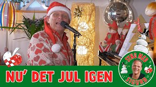 Nuâ€™ det jul igen I Syng med Sigurd I Sigurd Barrett [upl. by Awe260]