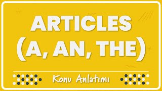 22 Articles a an the  Konu Anlatımı [upl. by Yelrak]