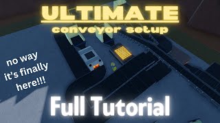 Ultimate Conveyor TUTORIAL  Refinery Caves [upl. by Hcardahs]