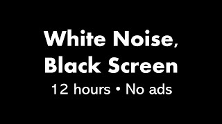 White Noise Black Screen ⚪⬛ • 12 hours • No ads [upl. by Greyson]