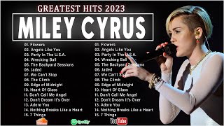 Miley Cyrus Greatest Hits  Best Songs Of Miley Cyrus Playlist 2023 [upl. by Aehsat]