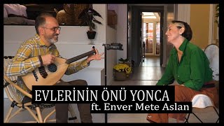 Dilek Türkan amp Enver Mete Aslan  Evlerinin Önü Yonca AkustikEv [upl. by Burr798]