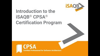 Introduction to the iSAQB® CPSA® Certification Program for Individuals [upl. by Remlap415]