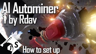 Space Engineers Tutorial How to build an automated mining ship using Rdavs AI Autominer [upl. by Nomar130]