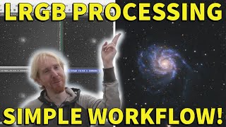 My Simple LRGB Processing Workflow [upl. by Aiz850]