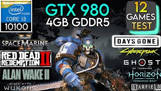 GTX 980  I3 10100 amp 32GB Ram  12 Games Test [upl. by Eselehs]