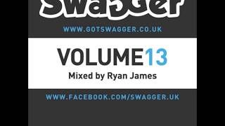 Swagger Volume 13 Full Mix [upl. by Stedman933]