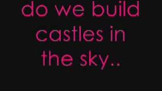 Castles in the sky  lyrics [upl. by Etam]