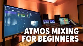 Getting Started with Atmos Mixing [upl. by Tades]