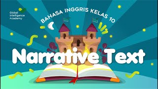 BAHASA INGGRIS Kelas 10  Narrative Text  GIA Academy [upl. by Dessma]