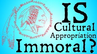 Is Cultural Appropriation Immoral Applied Ethics [upl. by Yreneh]