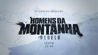 Homens da Montanha Degelo  Nova temporada  Promo [upl. by Elcarim]