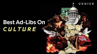 The Best AdLibs On Migos Culture [upl. by Gen328]