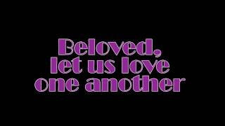 Beloved let us love one another Lyrics [upl. by Aseel]