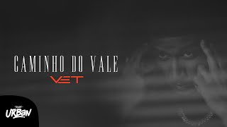 Vet  Caminho do Vale Clipe Oficial [upl. by Acim]