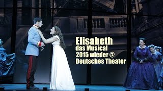 Elisabeth  Das Musical 2015 wieder  Deutsches Theater München [upl. by Nagap]