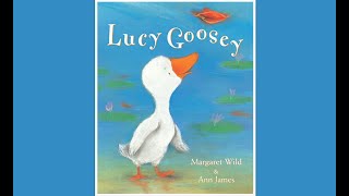 Lucy Goosey  Read by Miss Barnes [upl. by Wagshul]