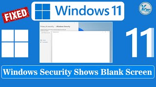 ✅ How To Fix Windows Security Shows Blank Screen in Windows 11 [upl. by Ihcalam799]