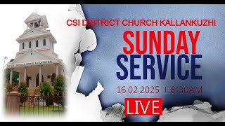 🔴LIVE CSI Kallankuzhi District Sunday Service on 16022025 [upl. by Epner]