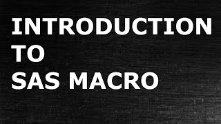 Introduction to SAS Macro  STatistical programming [upl. by Sotos]