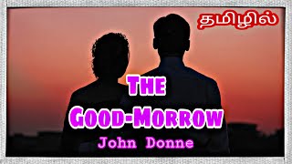 The GoodMorrow Poem by John Donne explanation in TAMIL [upl. by Tolland]