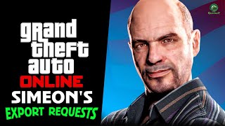 Simeons Export Requests Everything You Need To Know  GTA Online Help Guide [upl. by Ynaffet]