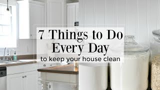 7 Things to Do Every Day to Keep Your House Clean [upl. by Ayotna]