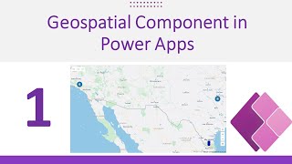 Create Map using Geospatial Component in Power Apps [upl. by Bourn]