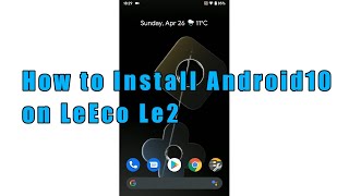 How to Install Android 100 Pixel Experience on LeEco Le2 x520 x522 x526 x527 [upl. by Naves813]