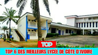 Les 6 Meilleures Lycées de la Côte d’Ivoire [upl. by Anigriv]