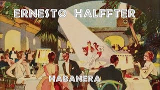 Ernesto Halffter  Habanera [upl. by Lorine316]