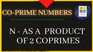 Number of ways of writing a number as a product of coprime numbers  Co Prime Numbers [upl. by Annabal]