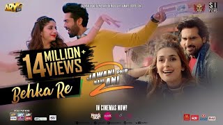 Behka Re  Jawani Phir Nahi Aani 2  ARY Films [upl. by Ataymik]