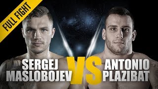 ONE Full Fight  Sergej Maslobojev vs Antonio Plazibat  A Thrilling Striking Showdown  May 2018 [upl. by Miquela]