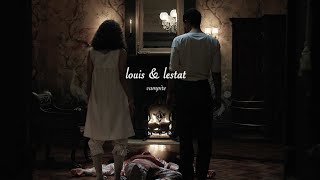 Louis and Lestat  Vampire [upl. by Alard]