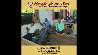 🔥🕊El Espíritu de Dios está en este lugar Iglesia Morava de Nicaragua IMNIC [upl. by Aihsele]