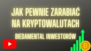 Jak pewnie zarabiać na kryptowalutach i nie być dawcą kapitału  Biedamental inwestorów Bitcoin [upl. by Ecaroh]