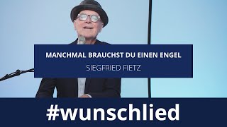 Siegfried Fietz singt Manchmal brauchst du einen Engel wunschlied [upl. by Adnohsel44]