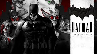 Batman Shadows Edition  A Telltale Bundle [upl. by Shane]